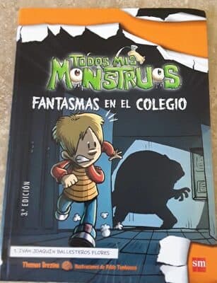 Todos mis Monstruos, Fantasmas en el Colegio